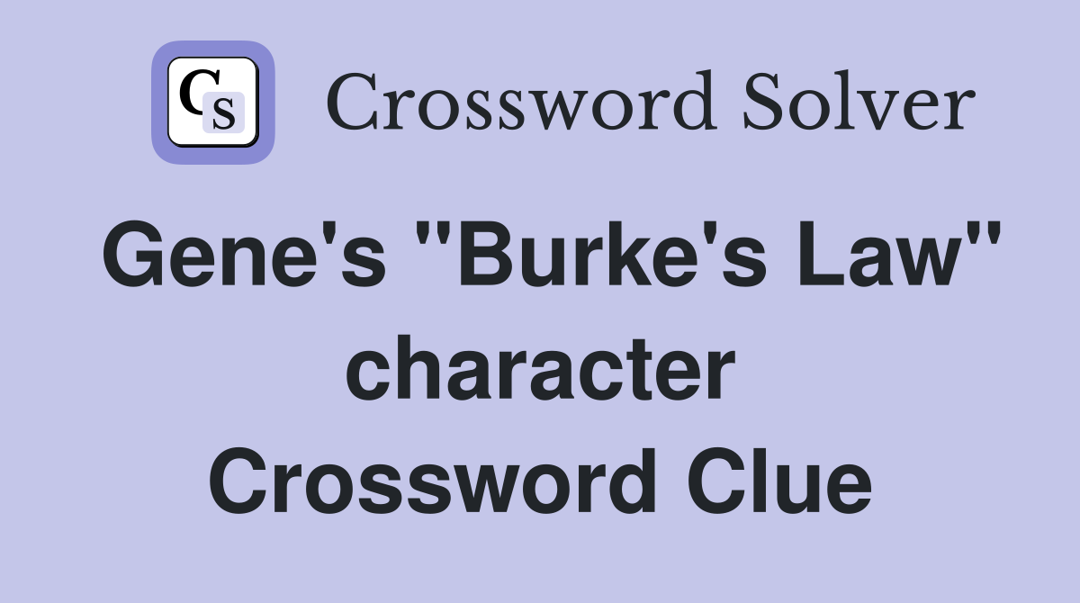 Gene's "Burke's Law" character Crossword Clue