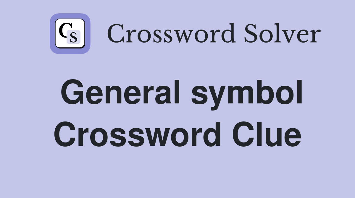 General symbol Crossword Clue