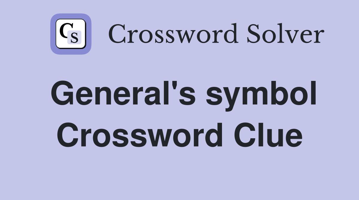 General's symbol Crossword Clue