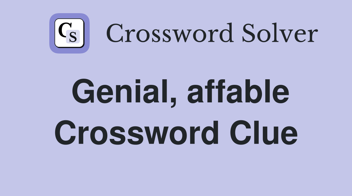 Genial, affable Crossword Clue