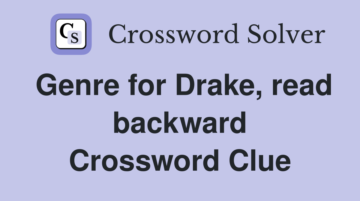 Genre for Drake, read backward Crossword Clue