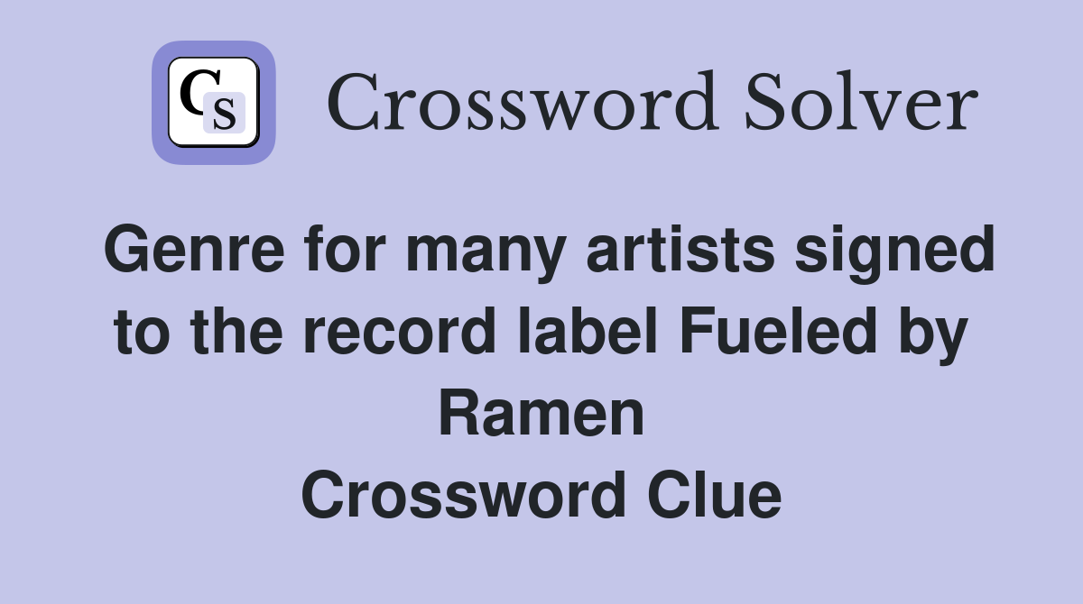 Genre for many artists signed to the record label Fueled by Ramen Crossword Clue
