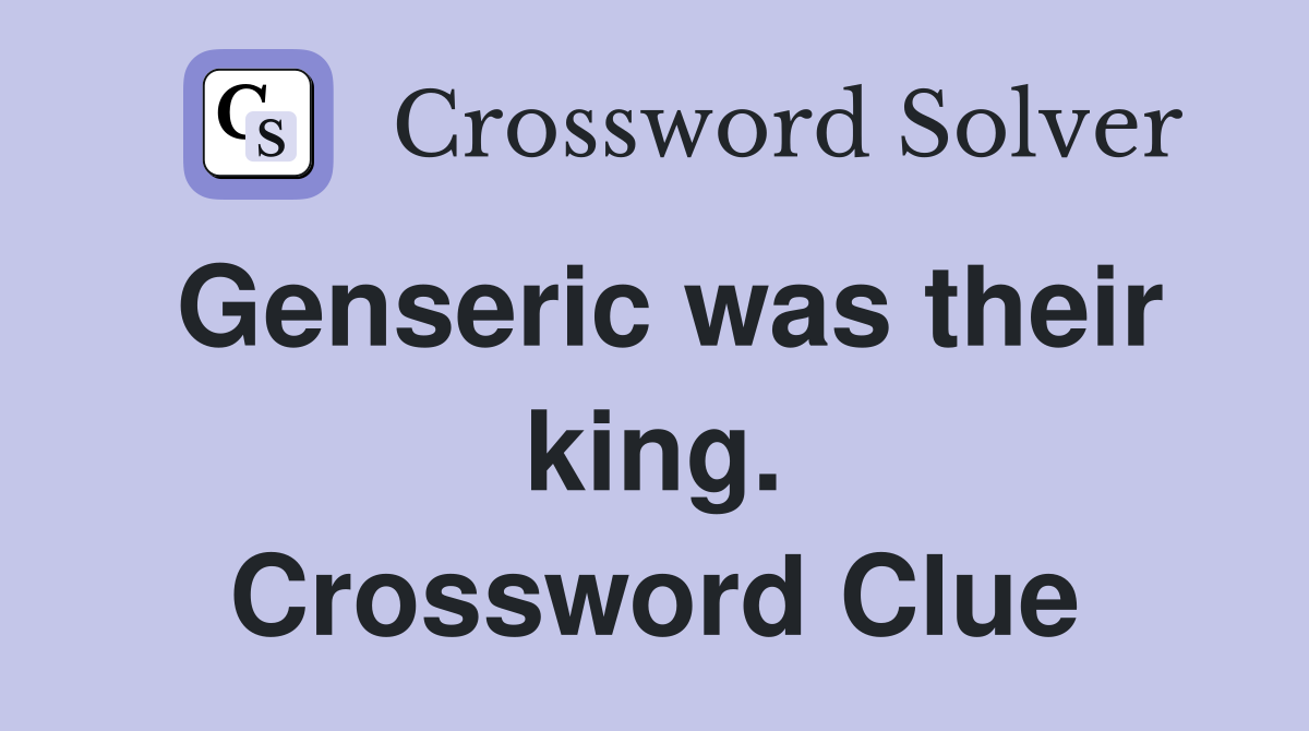 Genseric was their king. Crossword Clue