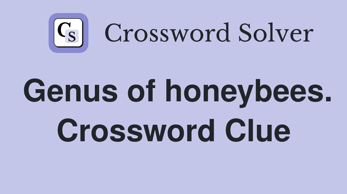 Genus of honeybees. Crossword Clue
