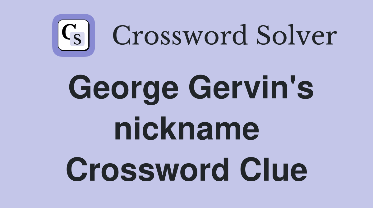 George Gervin's nickname Crossword Clue
