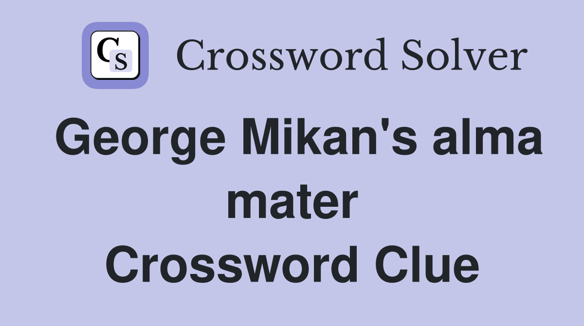George Mikan's alma mater Crossword Clue