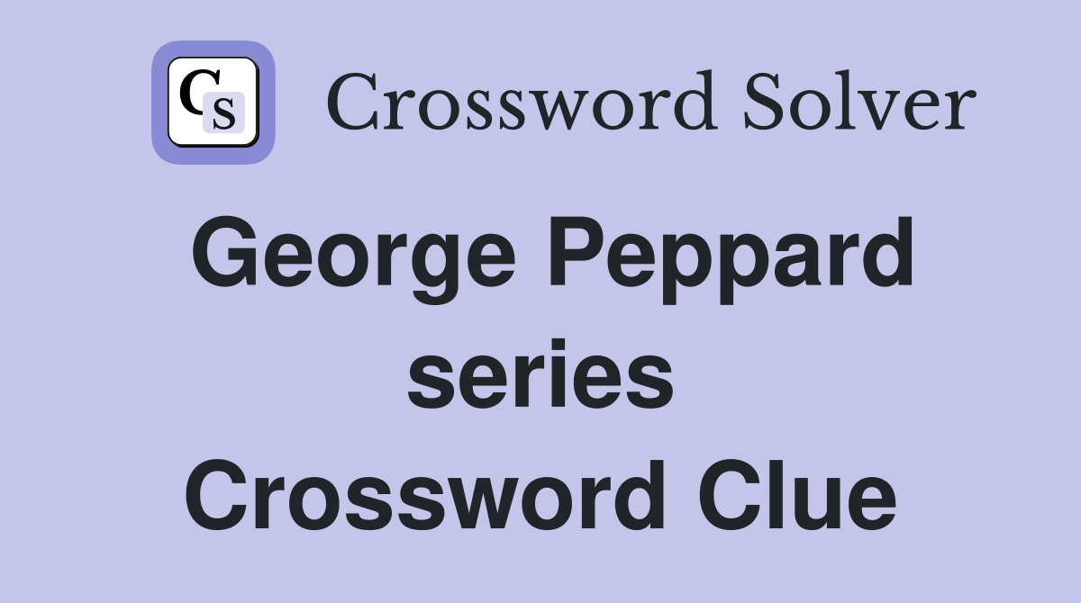 George Peppard series Crossword Clue