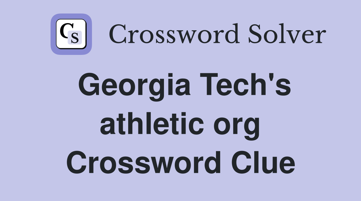 Georgia Tech's athletic org Crossword Clue