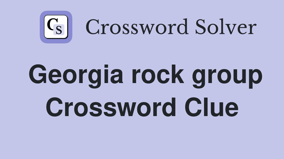 Georgia rock group Crossword Clue