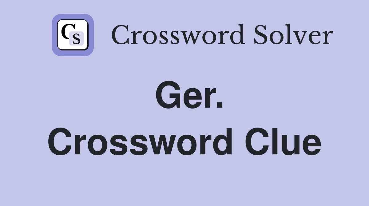 Ger. Crossword Clue