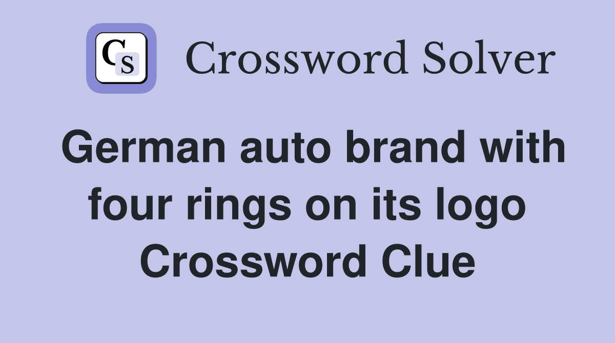 German auto brand with four rings on its logo Crossword Clue