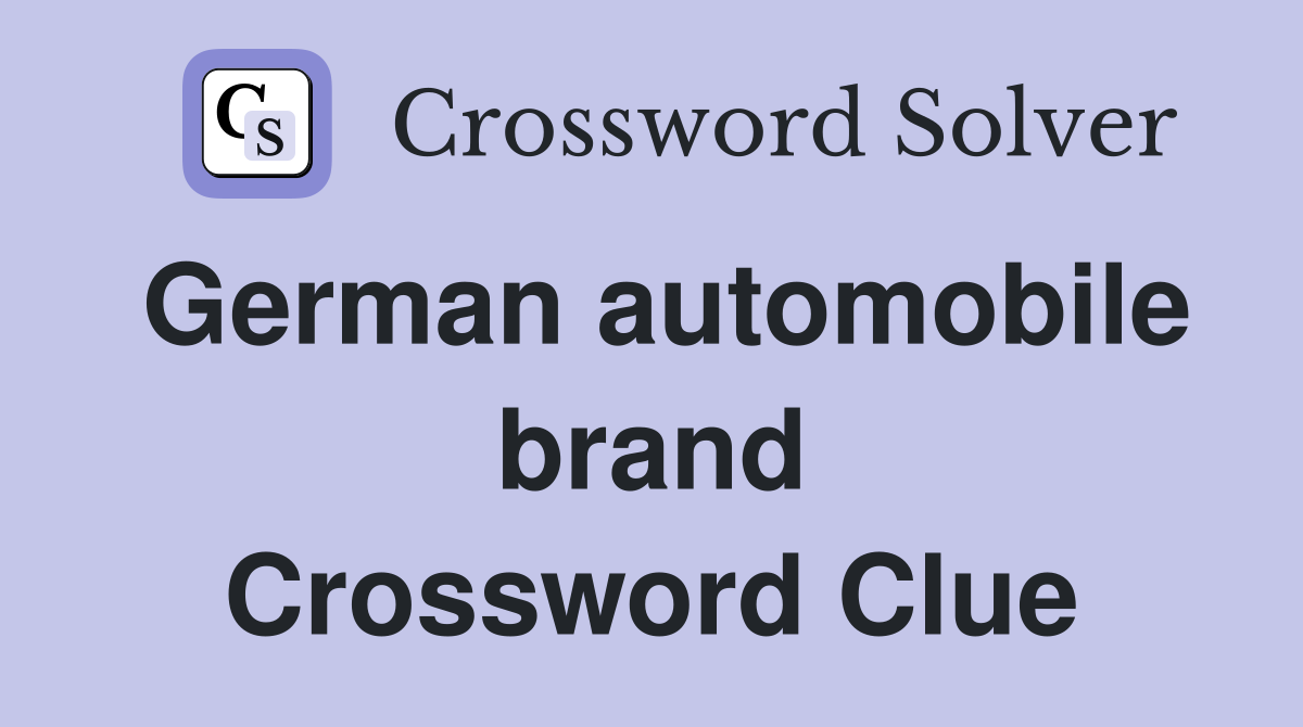 German automobile brand Crossword Clue