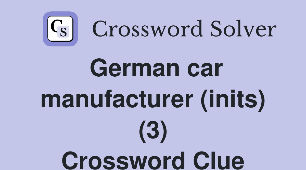 German car manufacturer (inits) (3) Crossword Clue