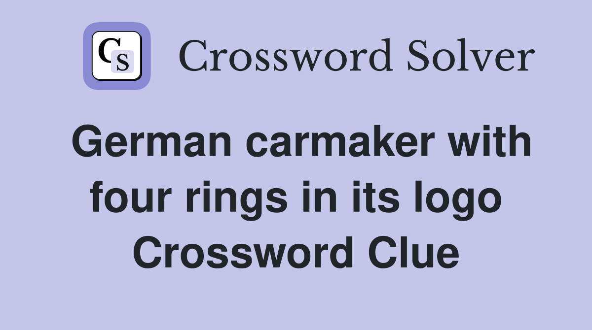 German carmaker with four rings in its logo Crossword Clue