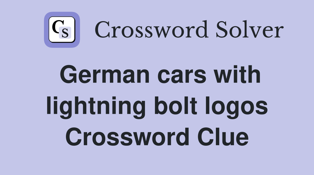 German cars with lightning bolt logos Crossword Clue
