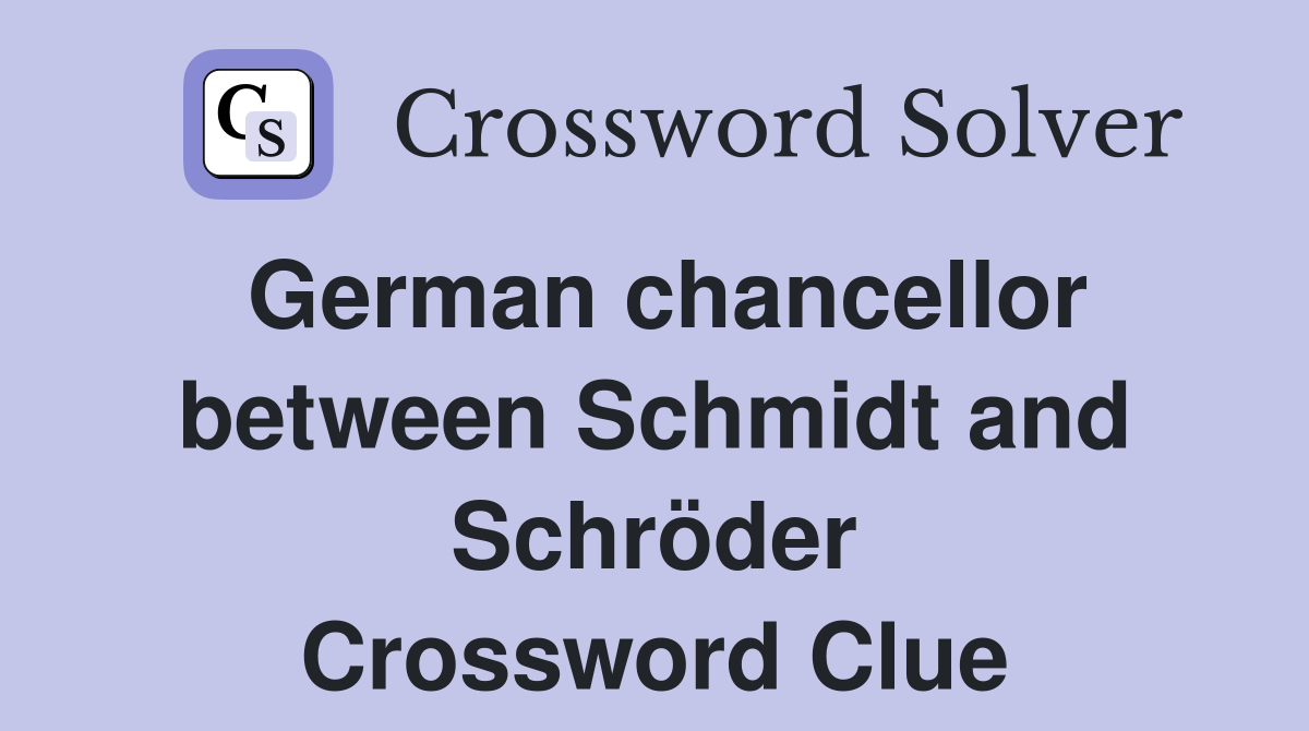 German chancellor between Schmidt and Schröder Crossword Clue