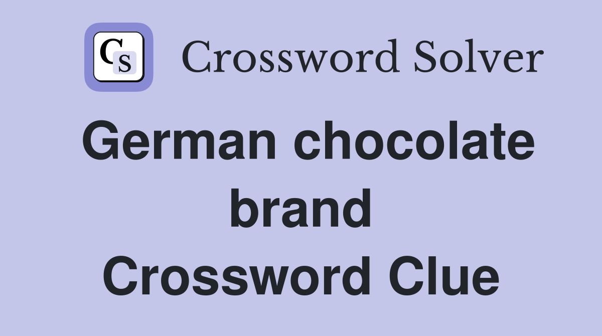 German chocolate brand Crossword Clue