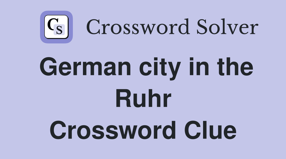 German city in the Ruhr Crossword Clue
