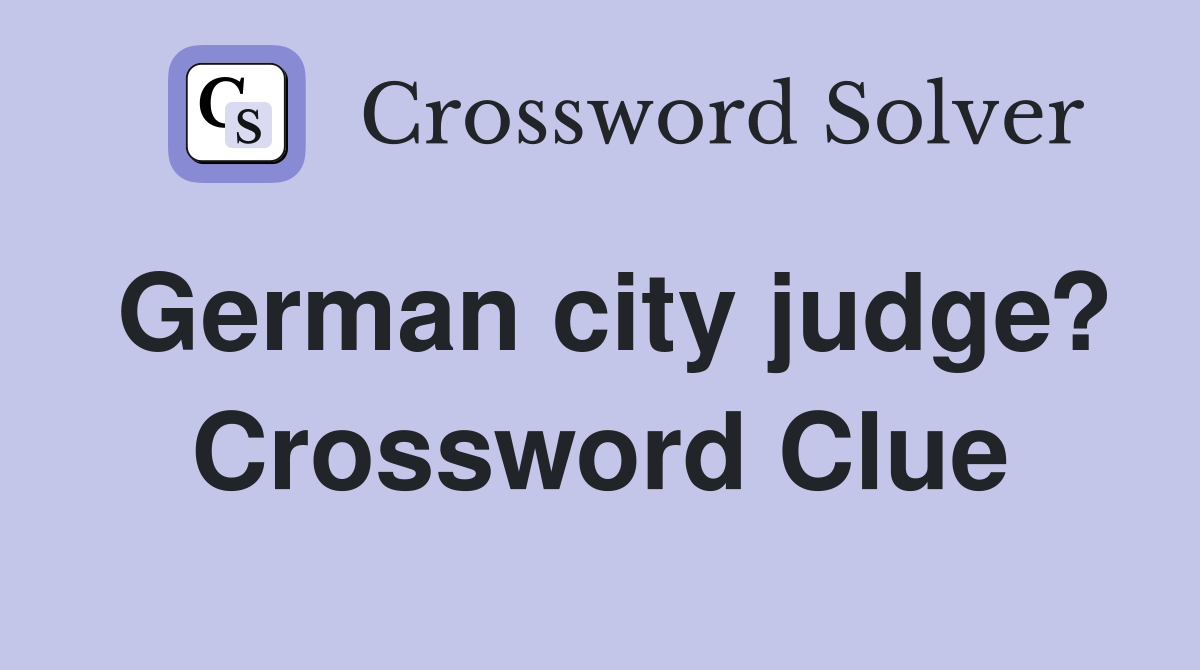 German city judge? Crossword Clue