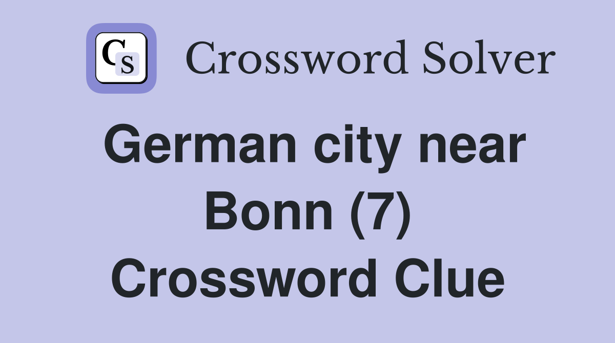 German city near Bonn (7) Crossword Clue