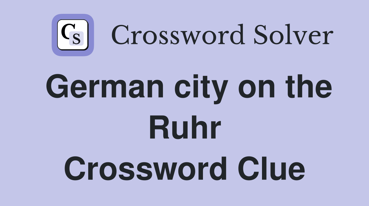 German city on the Ruhr Crossword Clue