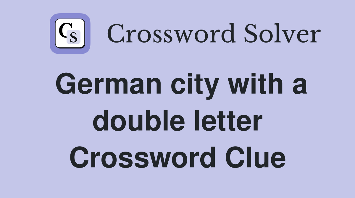 German city with a double letter Crossword Clue