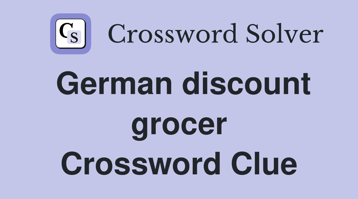 German discount grocer Crossword Clue