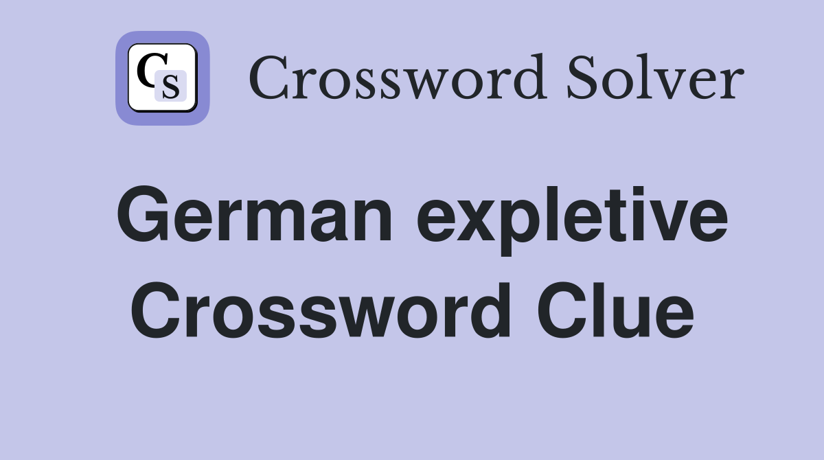 German expletive Crossword Clue