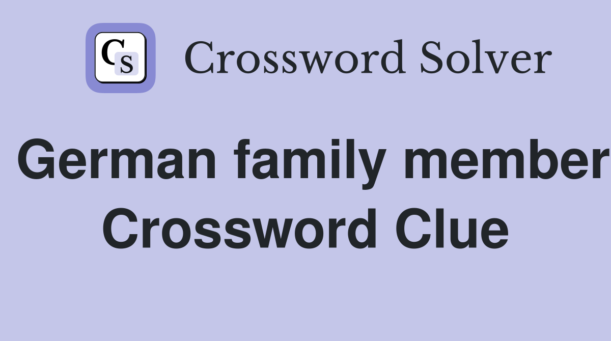 German family member Crossword Clue