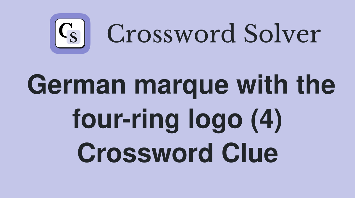 German marque with the four-ring logo (4) Crossword Clue