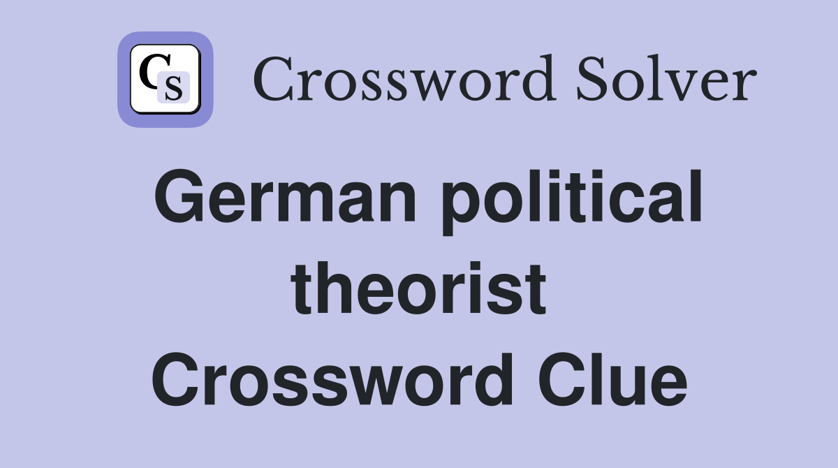 German political theorist Crossword Clue
