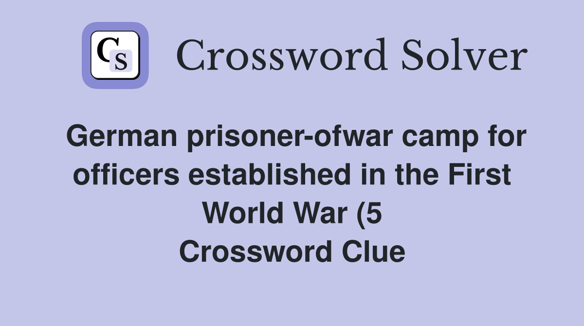 German prisoner ofwar camp for officers established in the First World German prisoner ofwar camp for officers established in the First World
