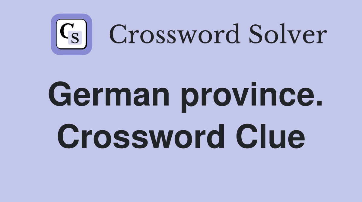 German province. Crossword Clue