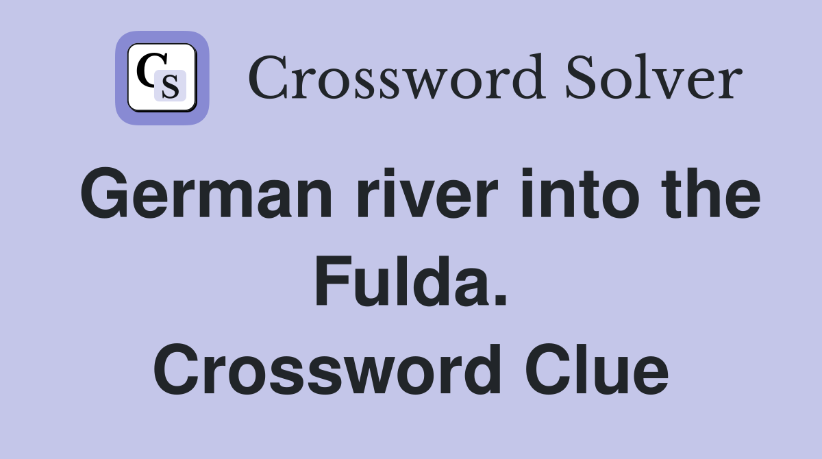 German river into the Fulda. Crossword Clue
