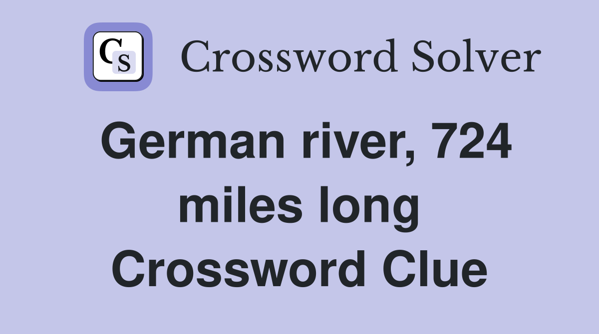German river, 724 miles long Crossword Clue