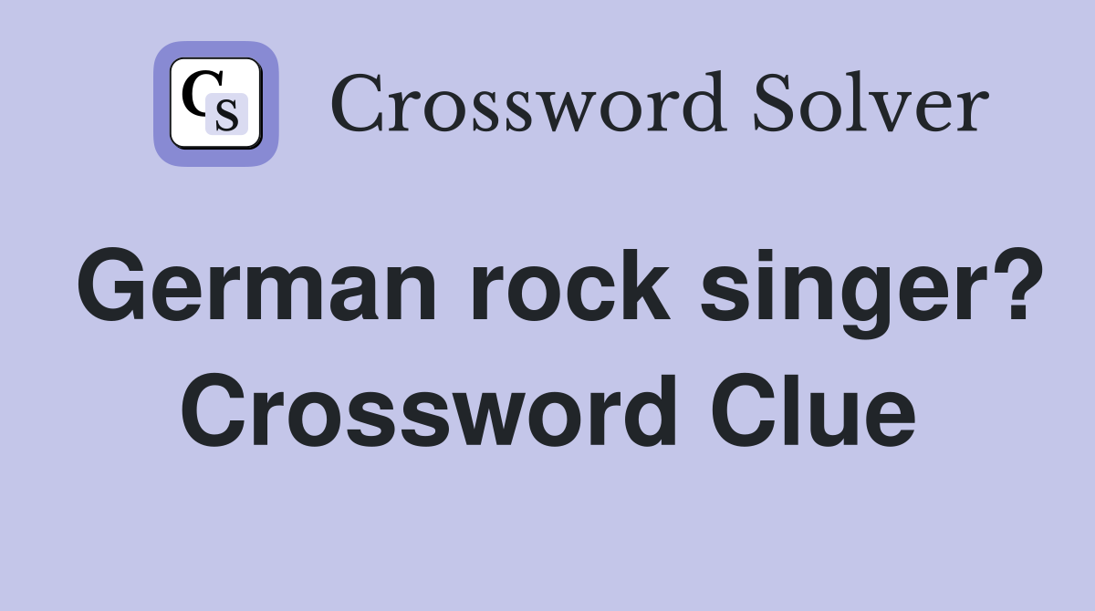 German rock singer? Crossword Clue