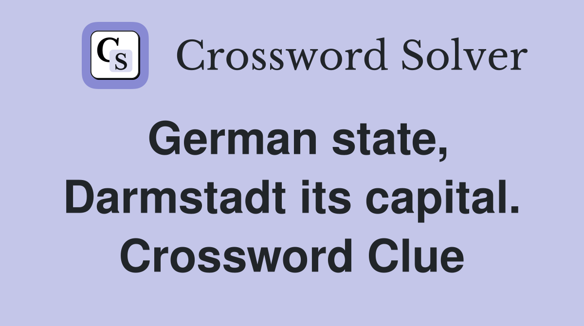 German state, Darmstadt its capital. Crossword Clue