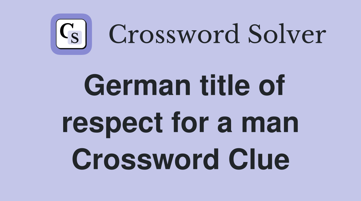 German title of respect for a man Crossword Clue
