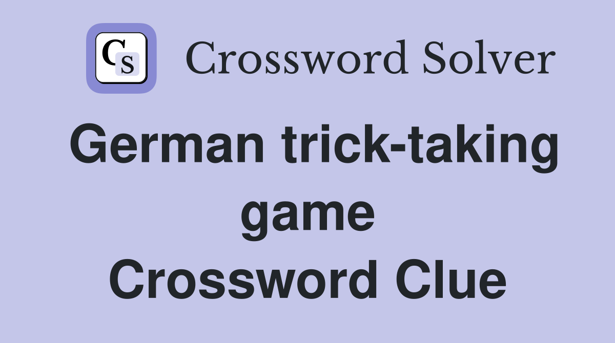 German trick-taking game Crossword Clue