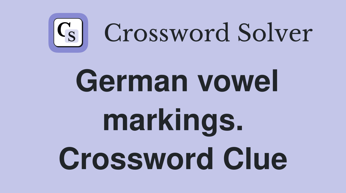 German vowel markings. Crossword Clue