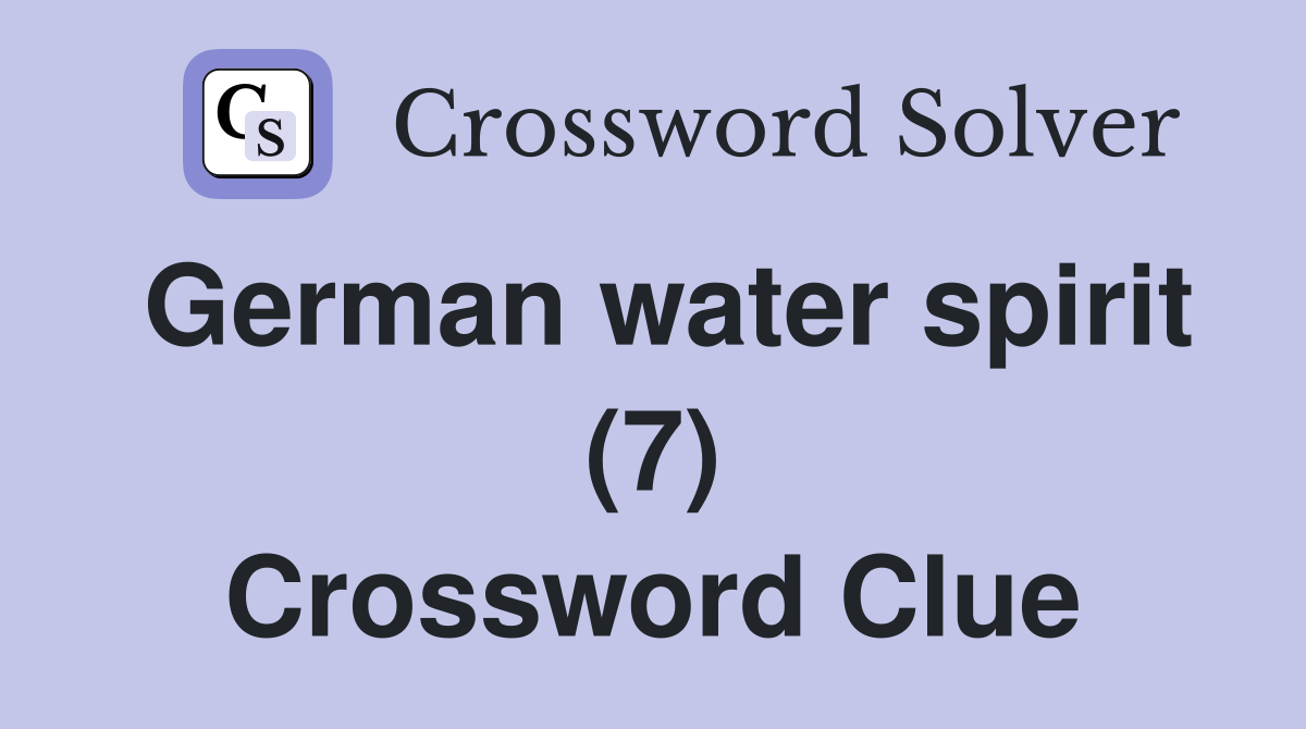 German water spirit (7) Crossword Clue