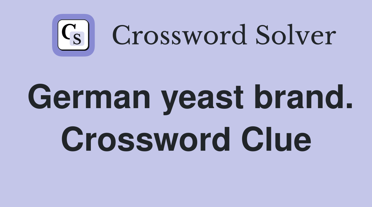 German yeast brand. Crossword Clue