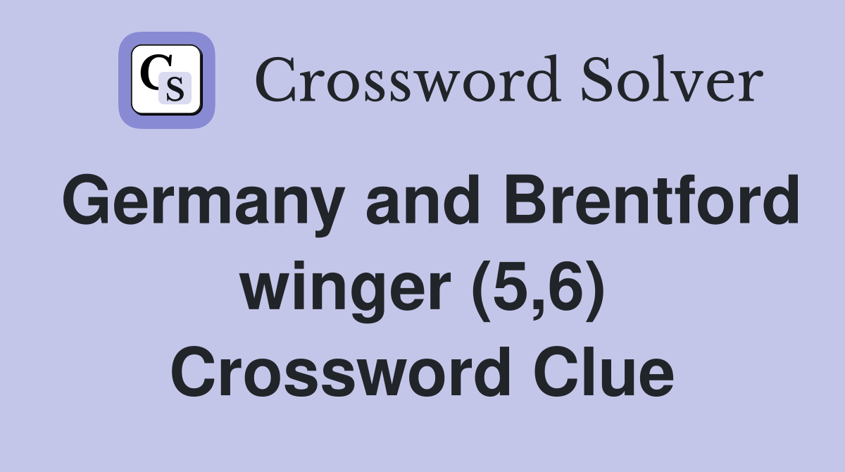 Germany and Brentford winger (5,6) Crossword Clue