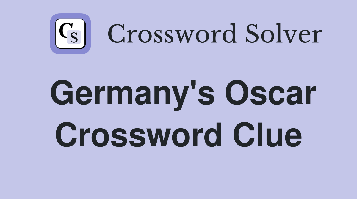 Germany's Oscar Crossword Clue
