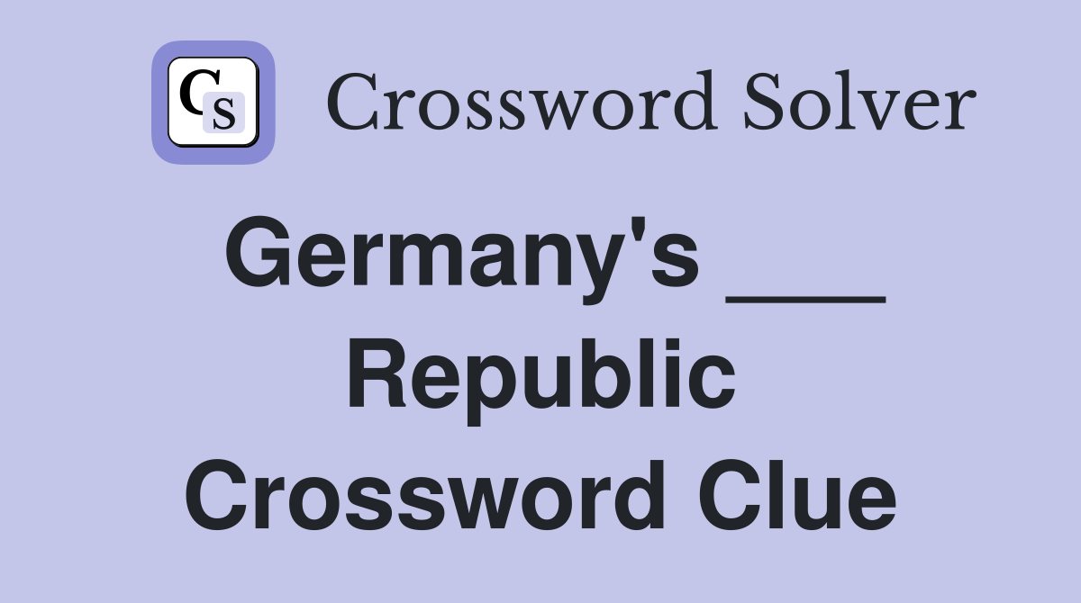 Germany's ___ Republic Crossword Clue