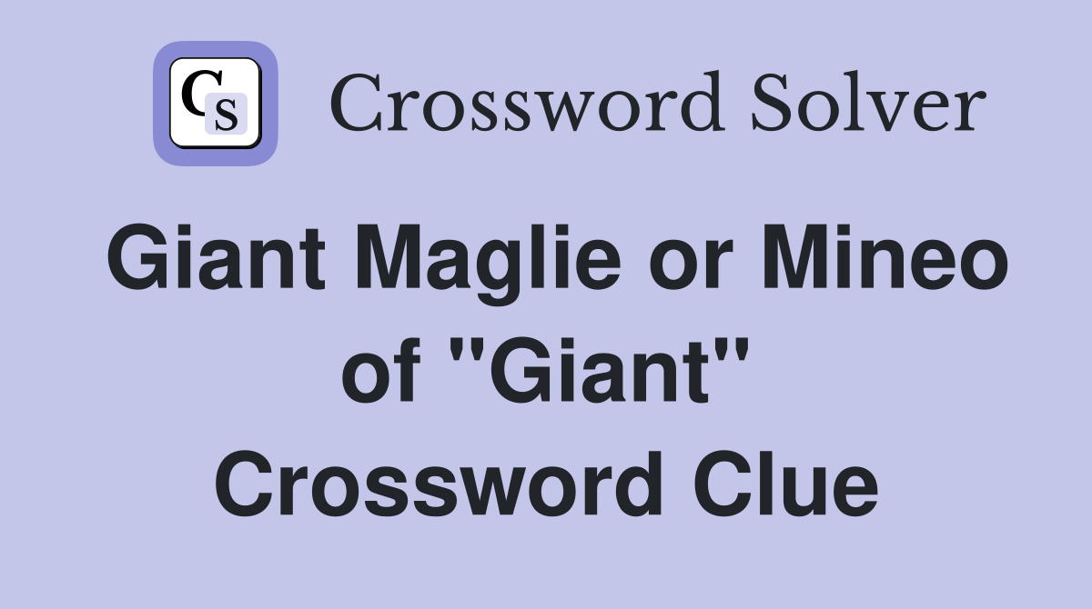 Giant Maglie or Mineo of "Giant" Crossword Clue