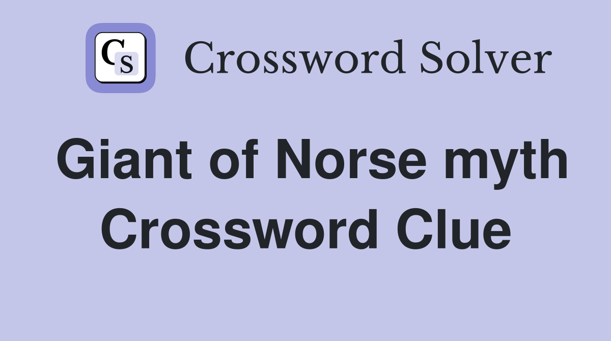 Giant of Norse myth Crossword Clue