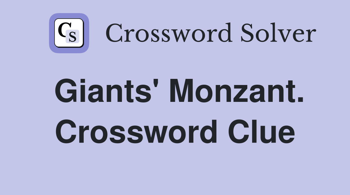 Giants' Monzant. Crossword Clue