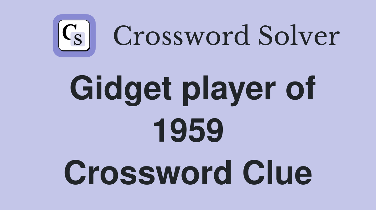 Gidget player of 1959 Crossword Clue