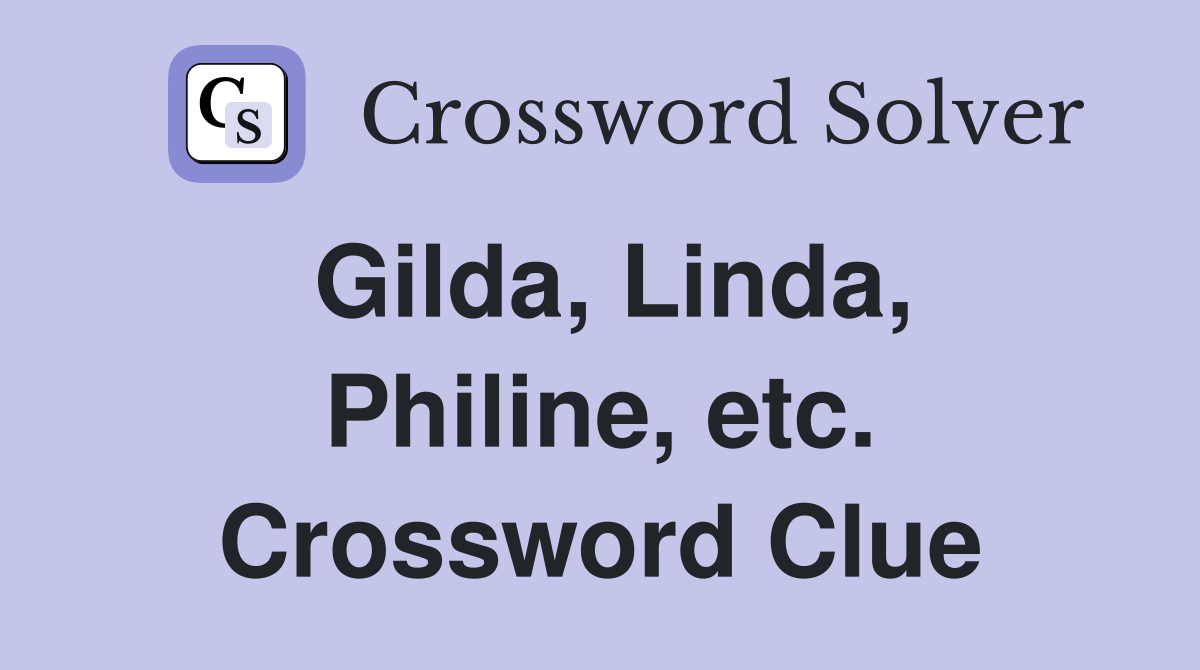 Gilda, Linda, Philine, etc. Crossword Clue